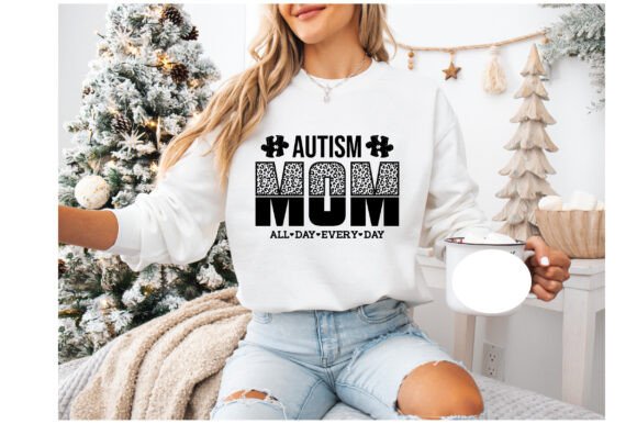 AUTISM MOM ALL DAY EVERY DAY